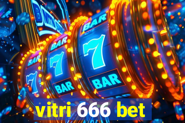 vitri 666 bet